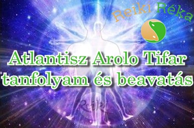 Atlantisz Arolo I-II. tanfolyam és beavatás