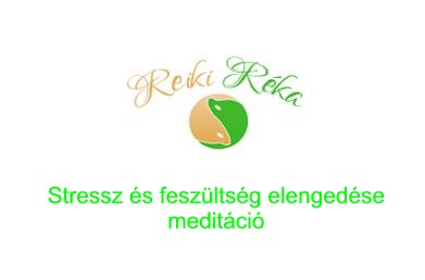 Stressz és Feszültség elengedése meditáció